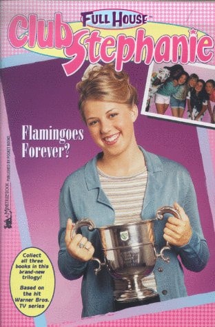 Flamingoes Forever? (Full House: Club Stephanie)