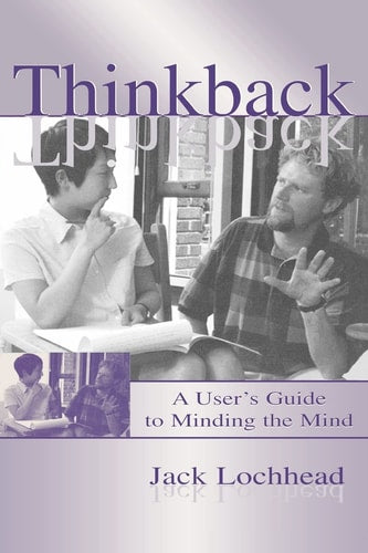 Thinkback: A User's Guide to Minding the Mind