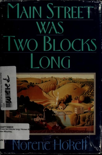 Main Street Was Two Blocks Long