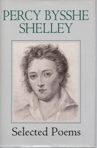 Percy Bysshe Shelley: Selected Poems