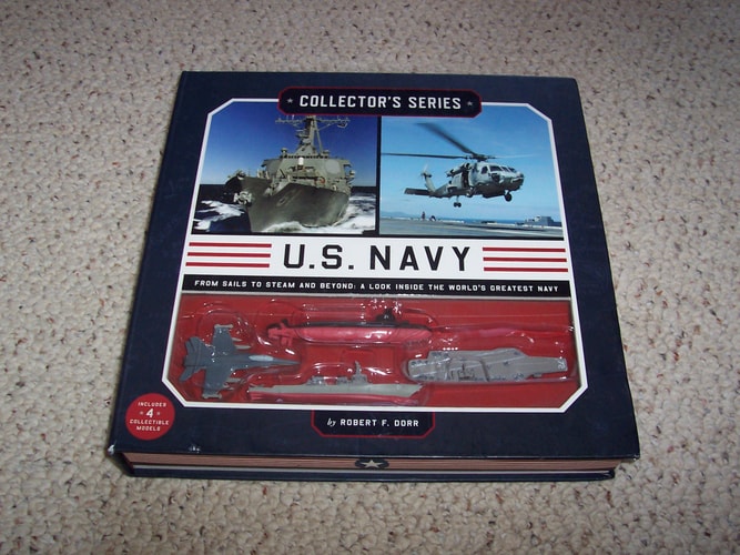 Collector's Series: U.S. Navy: From Sails to Steam and Beyond: A Look Inside the World's Greatest Navy