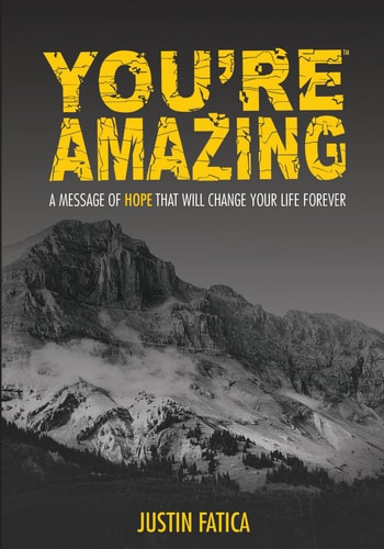 You're Amazing: A Message of Hope That Will Change Your Life Forever