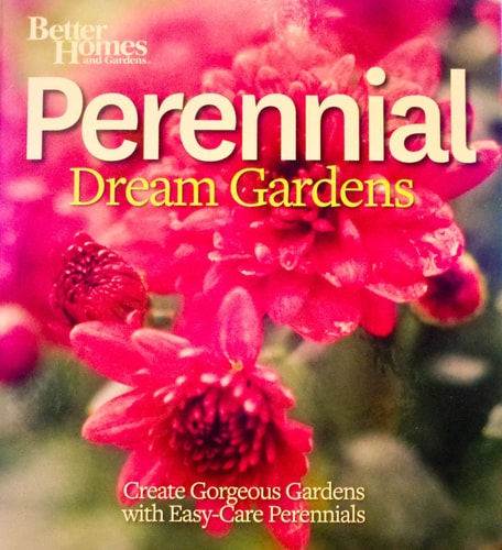 Better Homes and Gardens: Perennial Dream Gardens by The Editors of Better Homes and Gardens (2011-05-03)