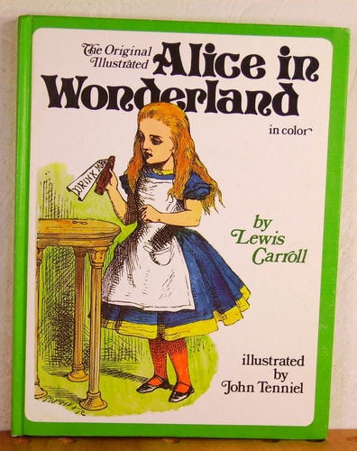 The Original Illustrated Alice in Wonderland