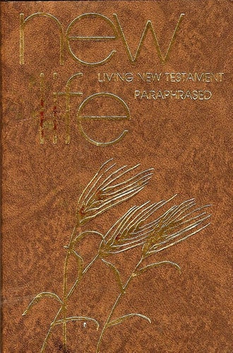 New Life: Living New Testament Paraphrased