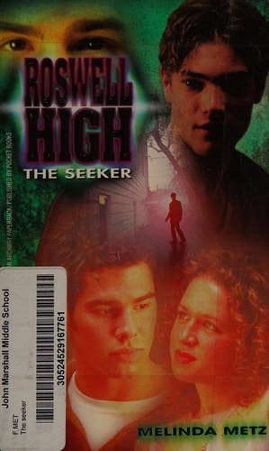 The SEEKER: ROSWELL HIGH 3
