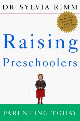 Raising Preschoolers: Parenting for Today