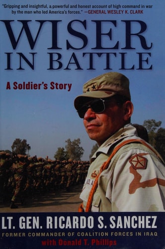Wiser in Battle: A Soldier's Story