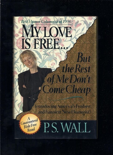 My Love Is Free, but the Rest of Me Don't Come Cheap