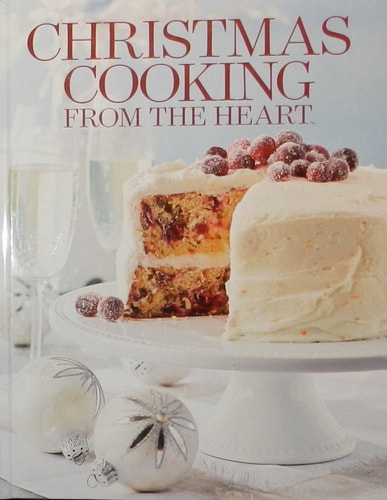 Christmas Cooking From the Heart Volume 16