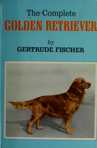 The Complete Golden Retriever, First Edition, Eleventh Printing