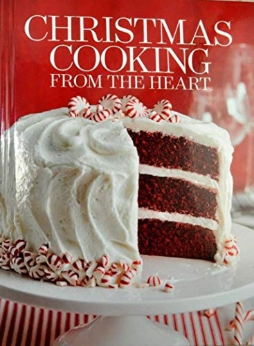 Christmas Cooking From the Heart Volume 17