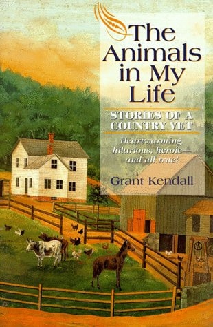 The Animals in My Life: Stories of a Country Vet