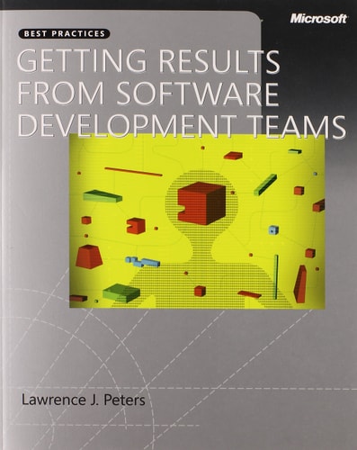 Getting Results from Software Development Teams