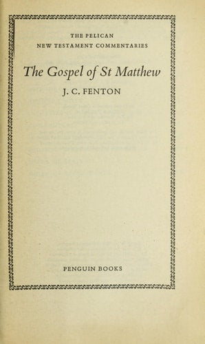 The Gospel of Saint Matthew (New Testament Commentary)