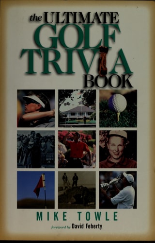 The Ultimate Golf Trivia Book