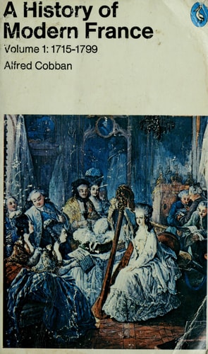History of Modern France: Volume 2: From the First Empire to the Second Empire, 1799-1871