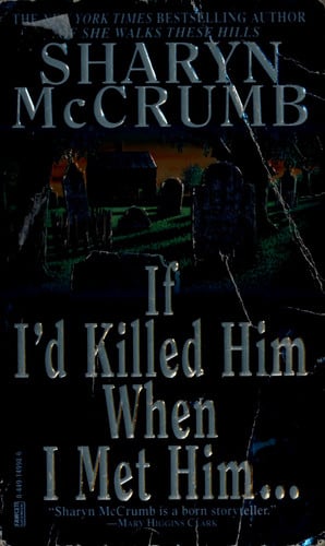 If I'd Killed Him When I Met Him (Elizabeth MacPherson, Bk 8)