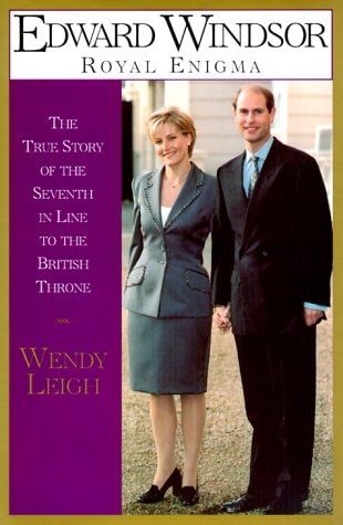 Edward Windsor Royal Enigma: The True Story of the 7th In Line to the British Throne