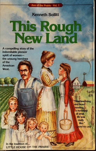 This Rough New Land (Ann of the Prairie)