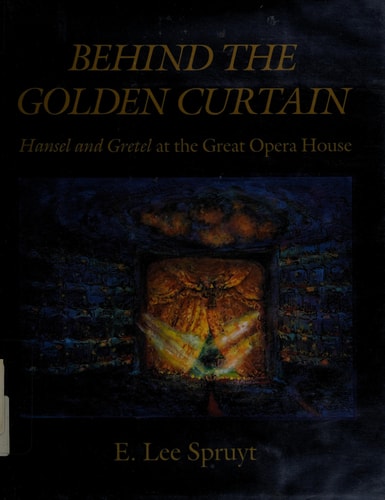 Behind the Golden Curtain: Hansel and Gretel at the Great Opera House