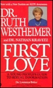 Dr. Ruth: First Love: A Young People's Guide to Sexual Information