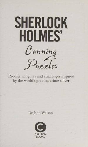Sherlock Holmes' Cunning Puzzles Riddles, Enigmas and Challenges