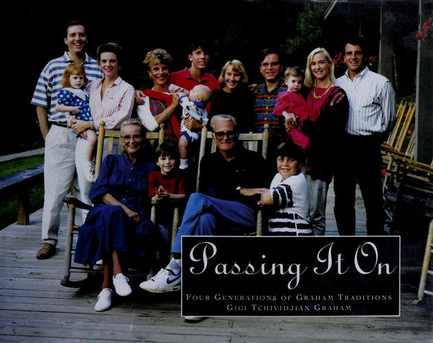 Passing It On: Four Generations of Graham Traditions