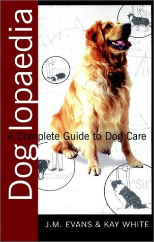 Doglopaedia: A Complete Guide to Dog Care