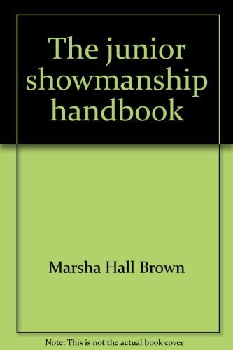 The junior showmanship handbook;: A complete book of instruction on how to begin, how to handle, and how to win in junior showmanship competition at dog shows,