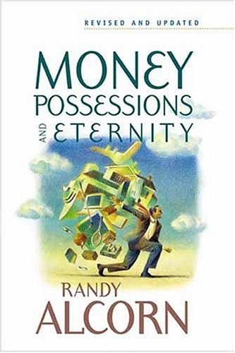 Money, Possessions, and Eternity