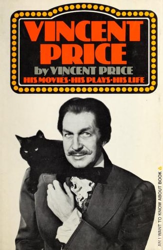 Vincent Price, his movies, his plays, his life (An I want to know about book)