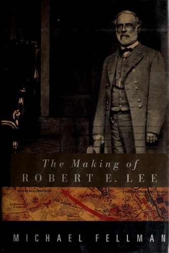 The Making of Robert E. Lee