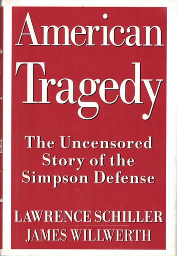 American Tragedy: The Uncensored Story of the Simpson Defense
