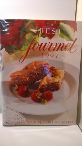 The Best of Gourmet 1997: Featuring the Flavors of Greece
