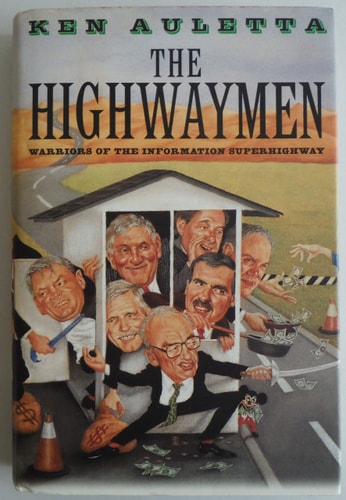 The Highwaymen: Warriors of the Information Superhighway