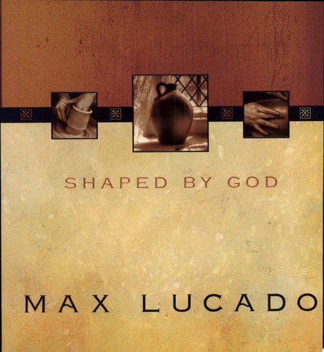 Shaped by God