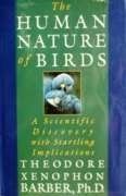 The Human Nature of Birds: A Scientific Discovery With Startling Implications