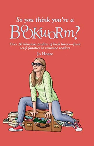 So You Think You're a Bookworm