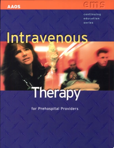 Intravenous Therapy For Prehospital Providers (EMS Continuing Education)