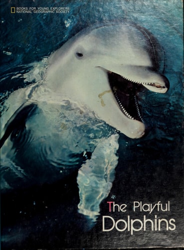 The playful dolphins (Books for young explorers)