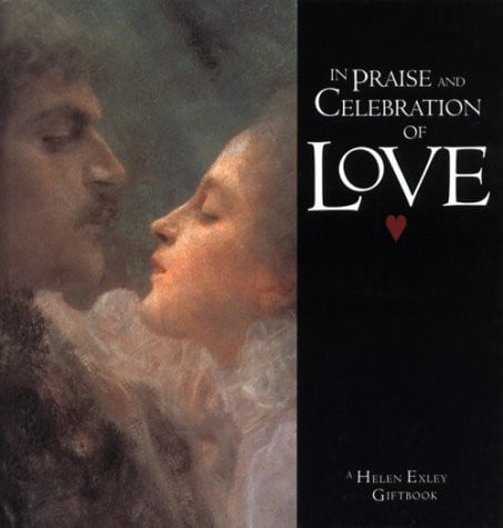 In Praise & Celebration of Love