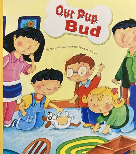 Pearson Kindergarten Student Reader 5.3: OUR PUP BUD
