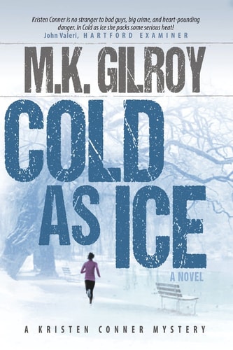Cold As Ice: A Novel (A Kristen Conner Mystery)