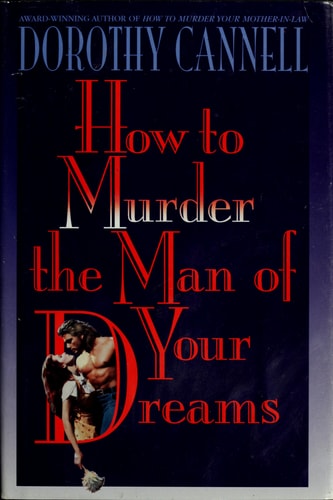 How to Murder the Man of Your Dreams