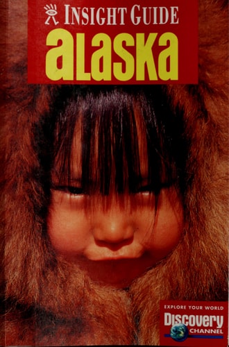 Insight Guide Alaska (Alaska, 1998)