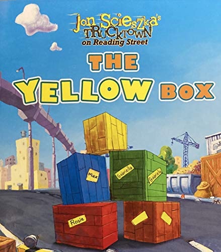Jon Scieszka's Trucktown on Reading Street: THE YELLOW BOX