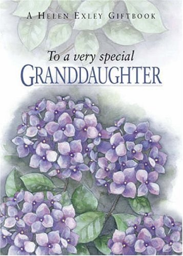 To a Very Special Granddaughter (To Give and to Keep)