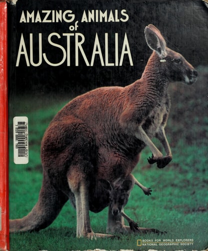 Amazing Animals of Australia (Books for World Explorers)