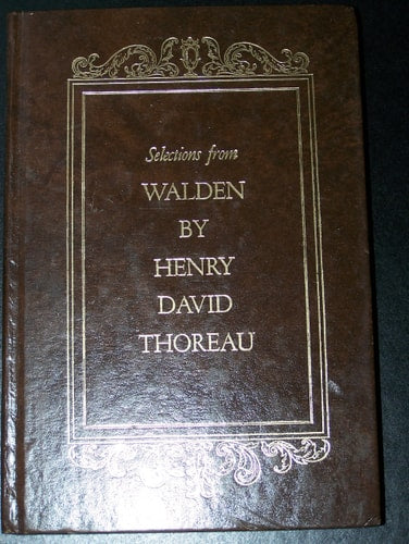 Selections From Walden by Henry David Thoreau